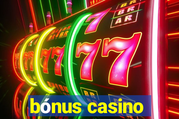 bónus casino