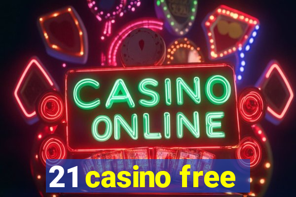 21 casino free