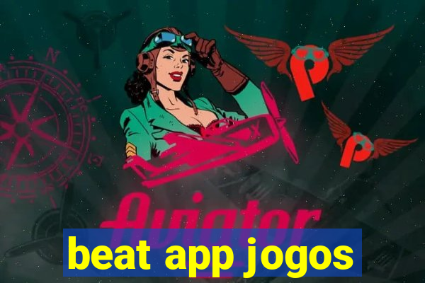 beat app jogos