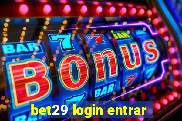 bet29 login entrar