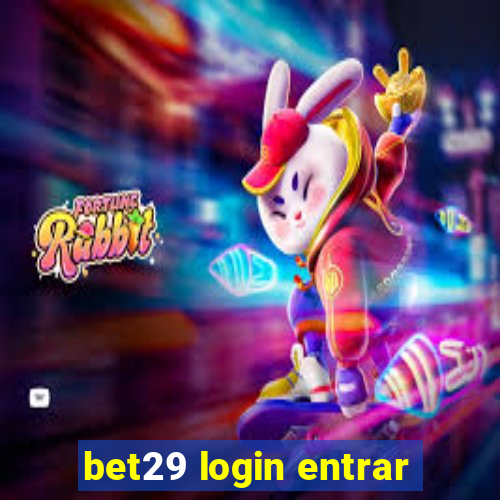 bet29 login entrar