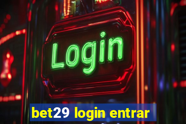 bet29 login entrar