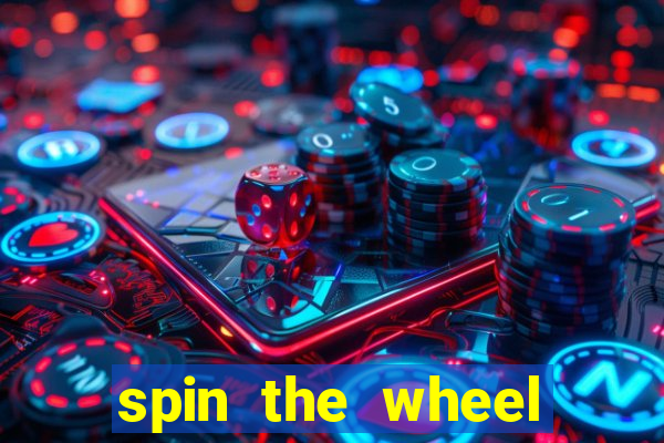 spin the wheel spin to win online