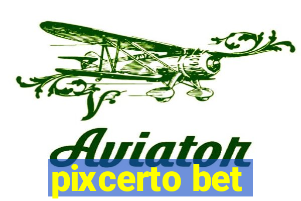 pixcerto bet