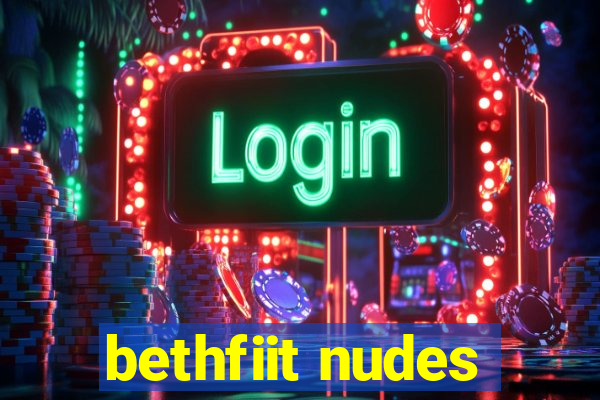 bethfiit nudes