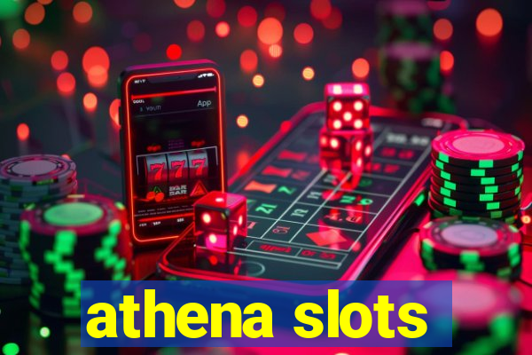 athena slots