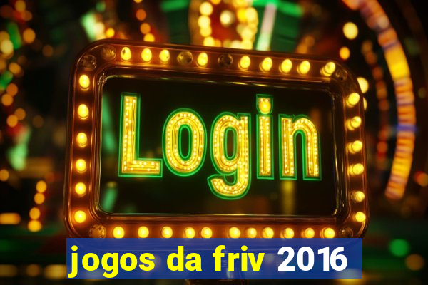 jogos da friv 2016