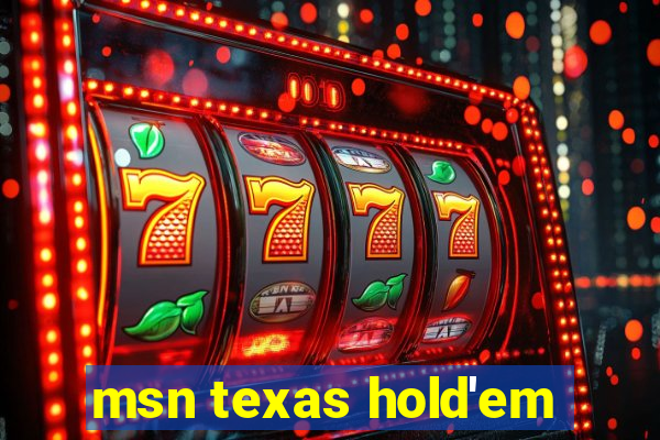 msn texas hold'em