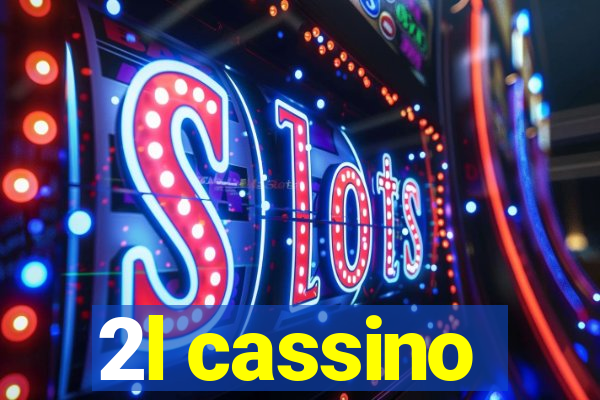 2l cassino