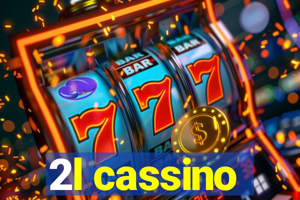 2l cassino