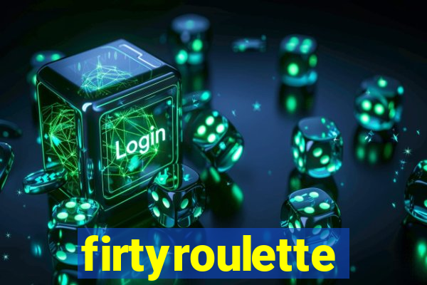 firtyroulette