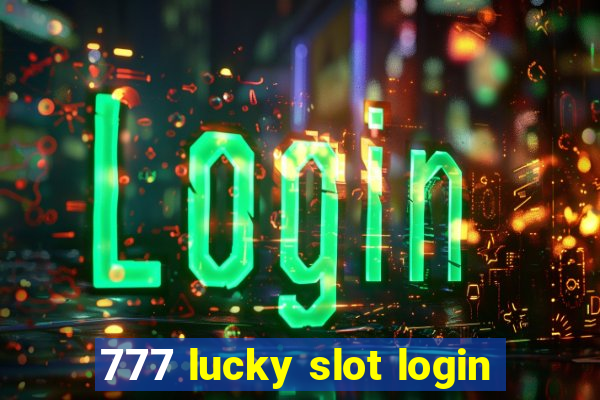 777 lucky slot login