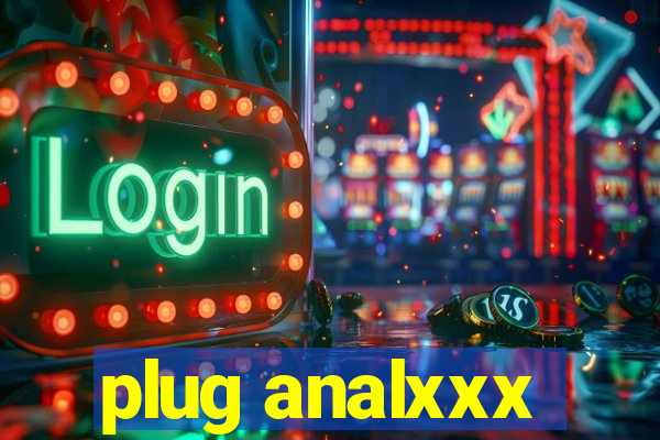 plug analxxx