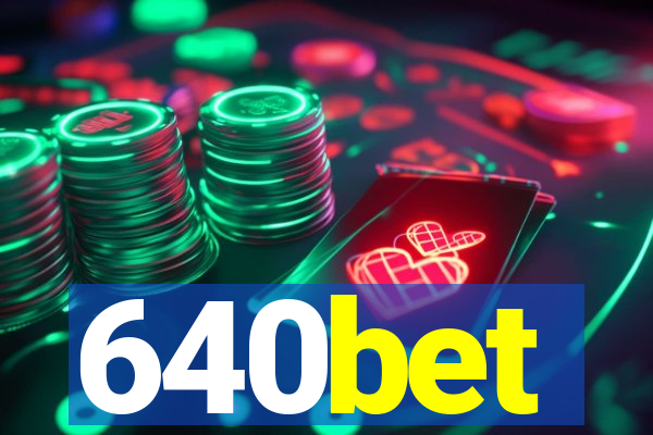 640bet