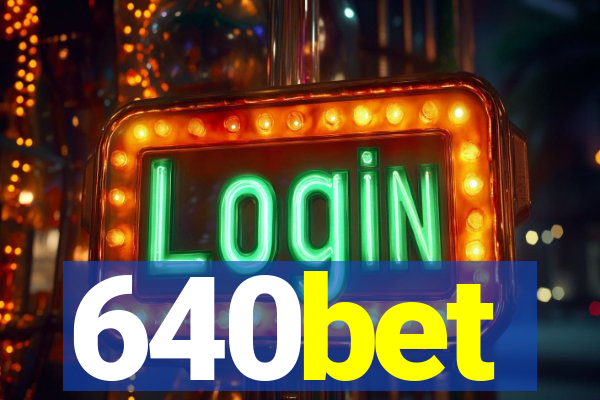 640bet