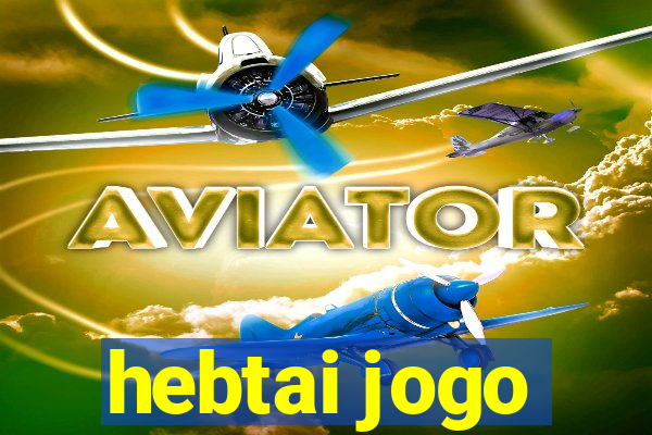 hebtai jogo