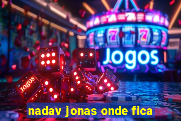 nadav jonas onde fica