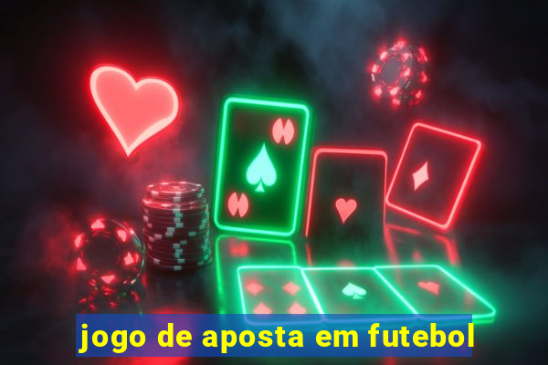 jogo de aposta em futebol