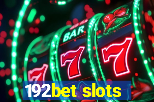 192bet slots