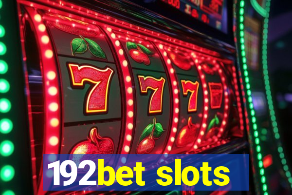 192bet slots