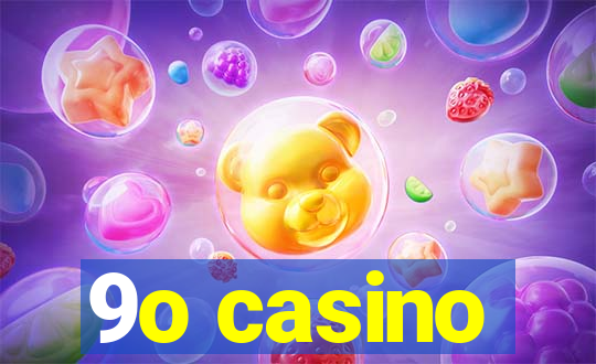 9o casino