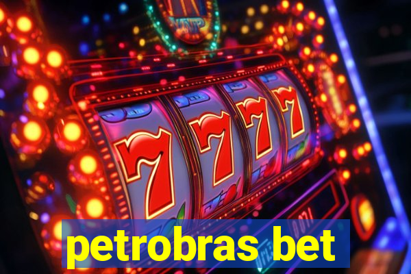 petrobras bet