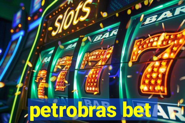 petrobras bet