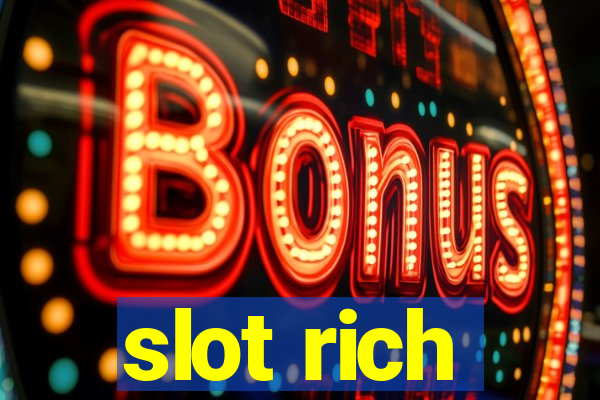 slot rich