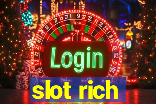 slot rich