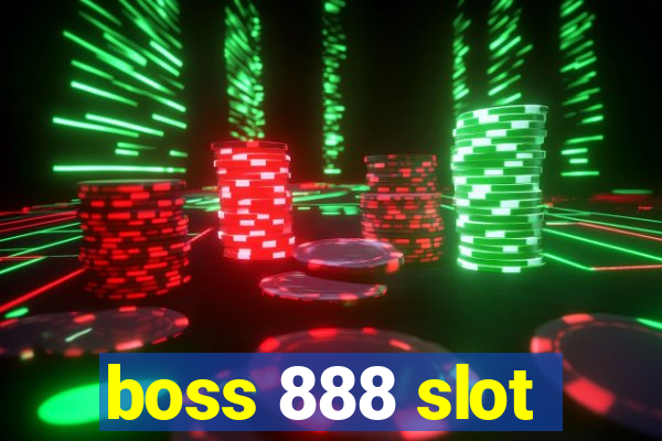 boss 888 slot