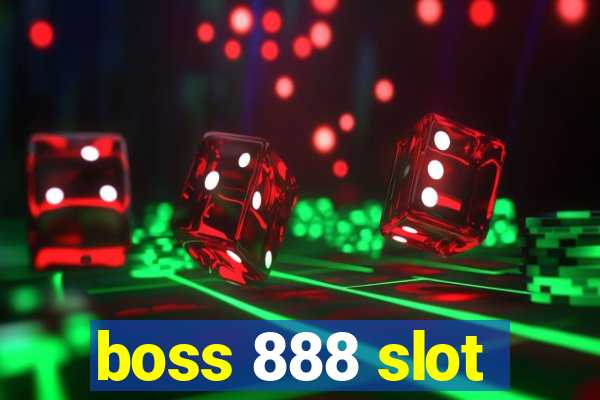 boss 888 slot