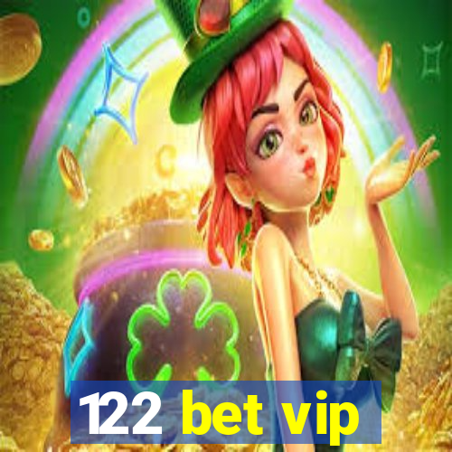 122 bet vip