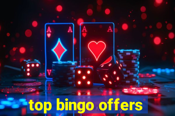 top bingo offers