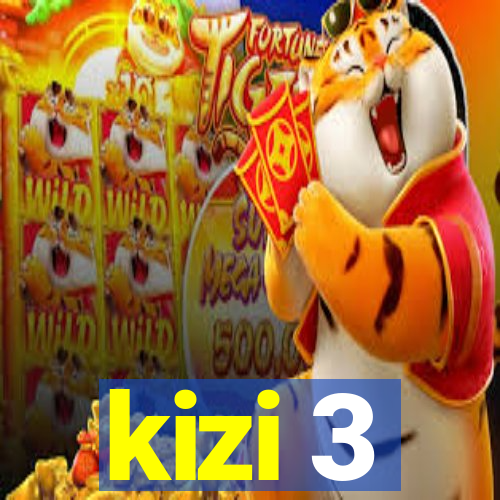 kizi 3