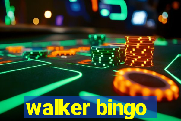 walker bingo