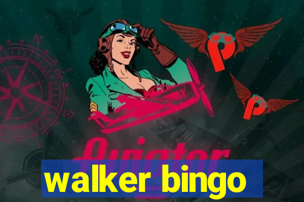 walker bingo