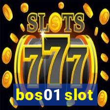 bos01 slot