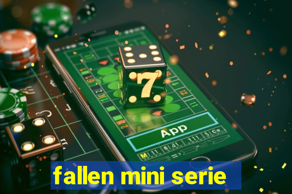 fallen mini serie