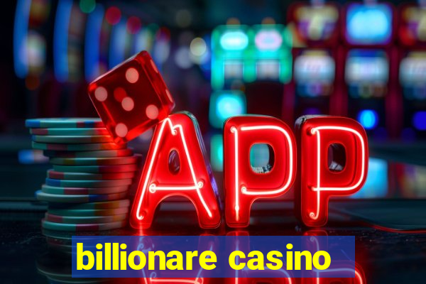 billionare casino