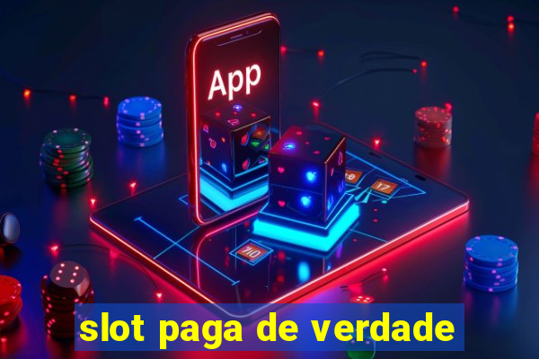 slot paga de verdade