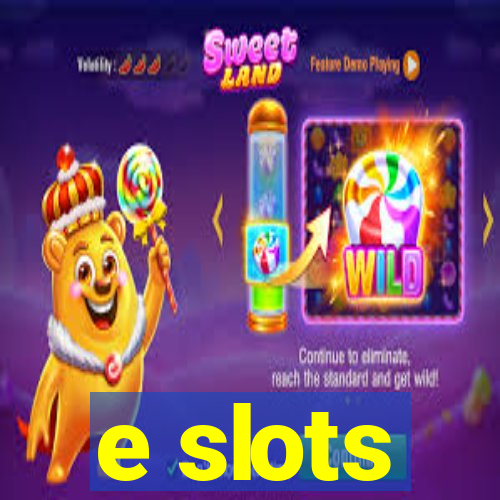 e slots