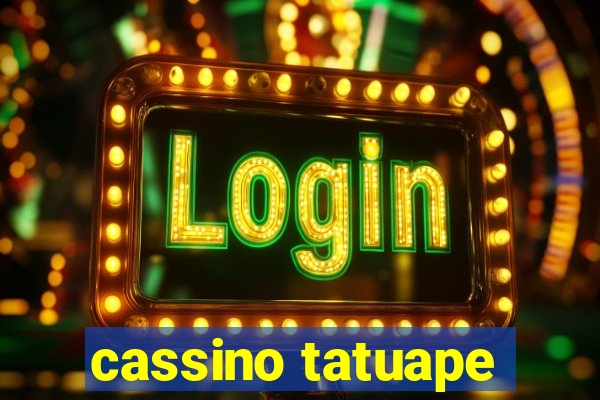 cassino tatuape