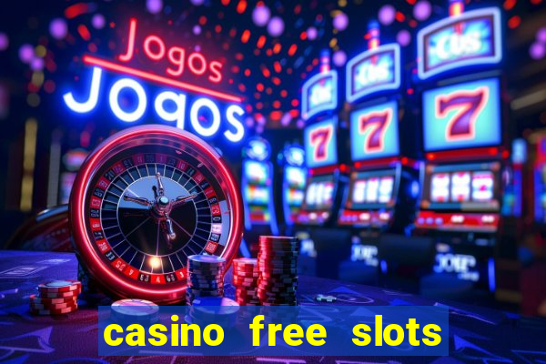 casino free slots for fun