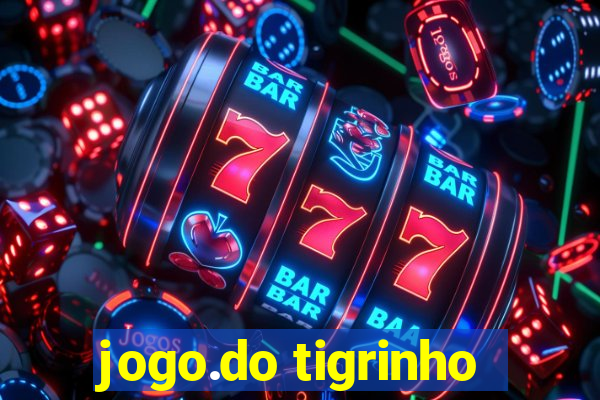 jogo.do tigrinho