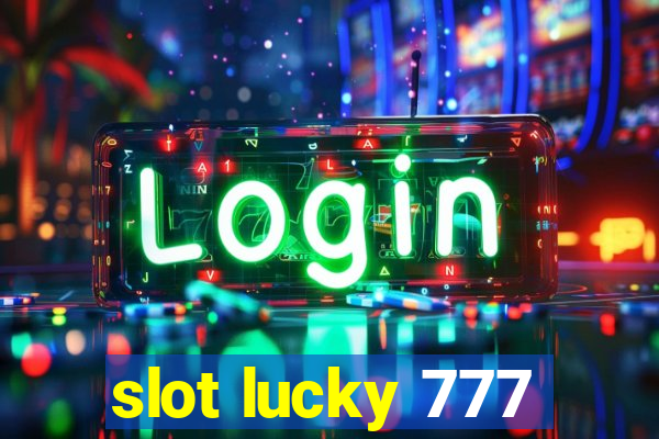 slot lucky 777