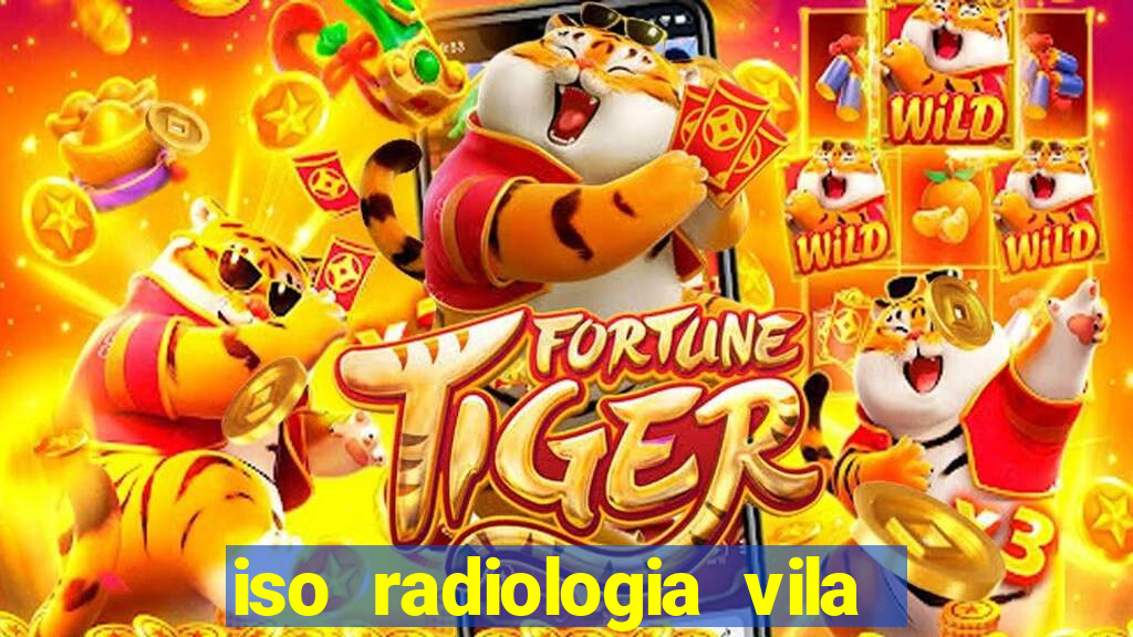 iso radiologia vila nova cachoeirinha