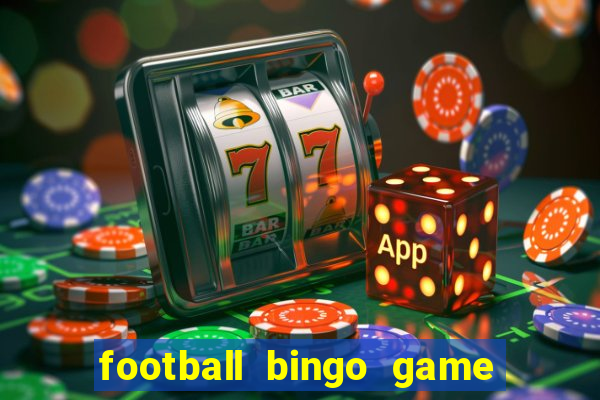 football bingo game - play now