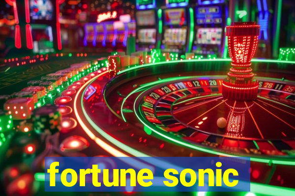 fortune sonic