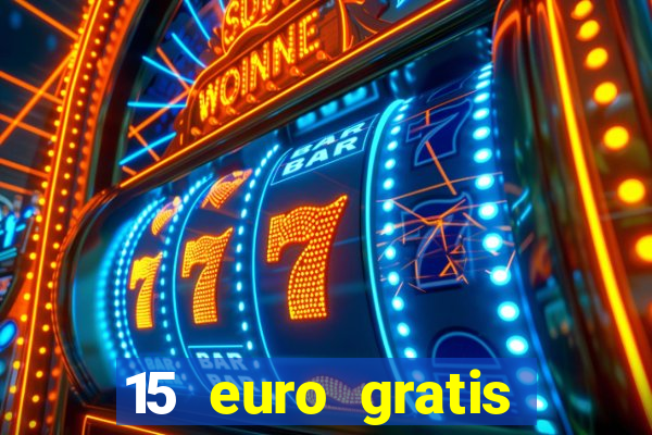 15 euro gratis casino bonus