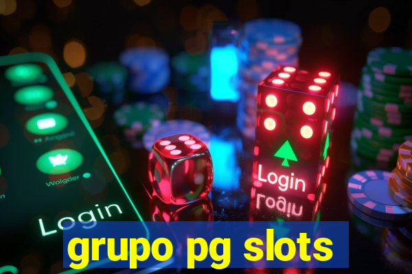 grupo pg slots